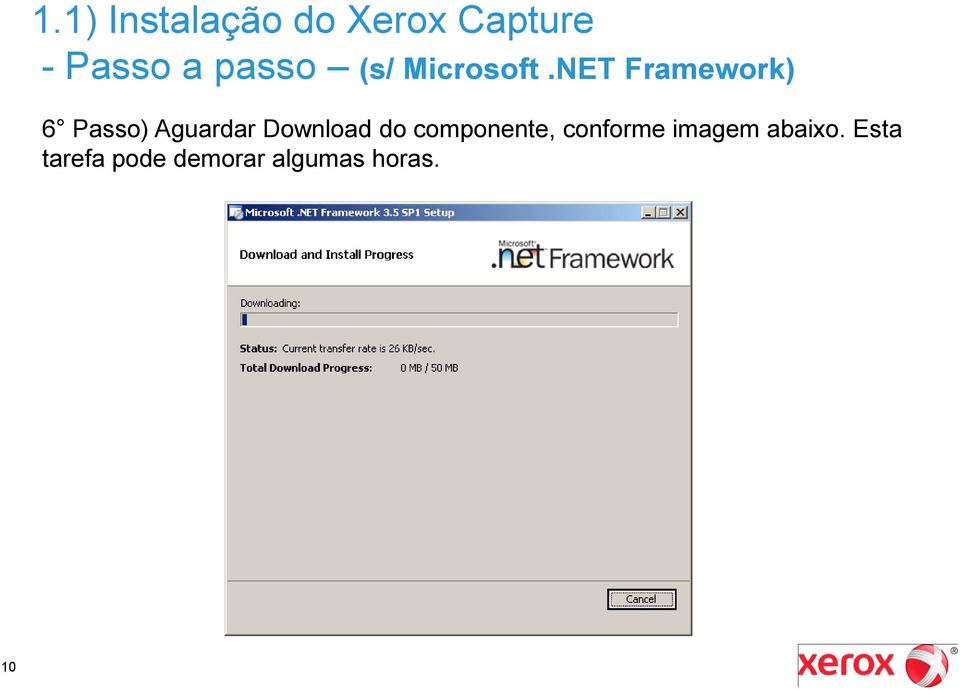 NET Framework) 6 Passo) Aguardar Download do