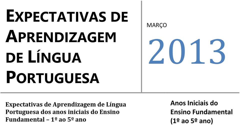 Portuguesa dos anos iniciais do Ensino Fundamental 1º