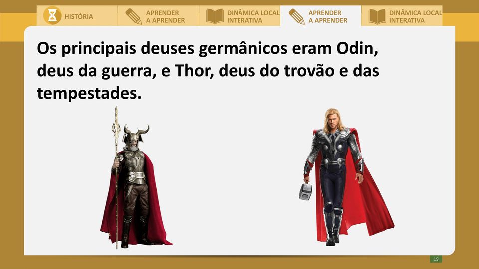 da guerra, e Thor, deus do