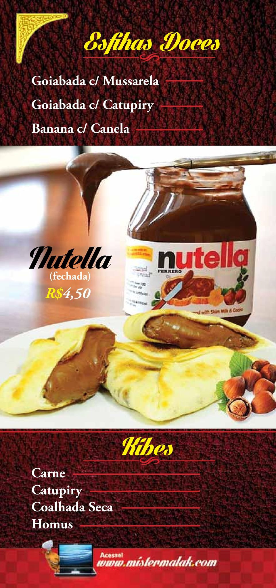 Doces Nutella (fechada) R$4,50