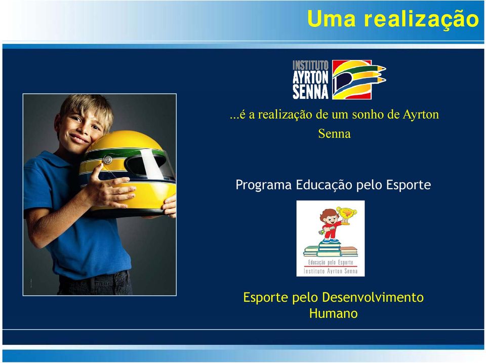 Ayrton Senna Programa Educação