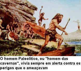 2. Padrões culturais dapré-história: a) Paleolítico (600.000a 10.000a.C.) Vivem em pequenos grupos nômades e se abrigam em cavernas.