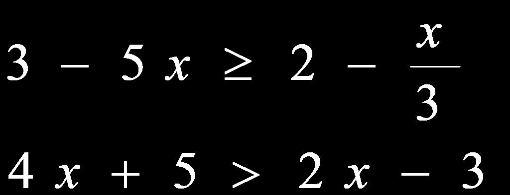 i) simples INEQUAÇÕES DE 1º GRAU Resolver como uma equação de 1º grau, isolando x