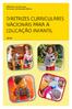 Ministério da Educação Secretaria de Educação Básica DIRETRIZES CURRICULARES NACIONAIS PARA A EDUCAÇÃO INFANTIL