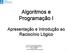 Algoritmos e Programação I