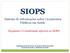 SIOPS. Sistema de Informações sobre Orçamentos Públicos em Saúde. Orçamento e Contabilidade aplicável ao SIOPS