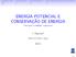 ENERGIA POTENCIAL E CONSERVAÇÃO DE ENERGIA Física Geral I (1108030) - Capítulo 04