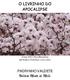 O LIVRINHO DO APOCALIPSE. Tema 2012: Flora Brasileira Ipê-branco (Tabebuia roseo alba) PADRINHO VALDETE. Valdete Mota de Melo