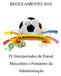 REGULAMENTO 2010. IV Interperíodos de Futsal Masculino e Feminino da Administração