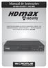Manual de Instruções HD MAX SECURITY - CHD 3000