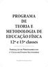 PROGRAMA DE TEORIA E METODOLOGIA DE EDUCAÇÃO FÍSICA 12ª e 13ª classes