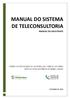 MANUAL DO SISTEMA DE TELECONSULTORIA MANUAL DO SOLICITANTE