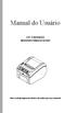 Manual do Usuário GP-U80300III IMPRESSORA TÉRMICA DE RECIBOS. Uma excelente impressora térmica de recibos para uso comercial