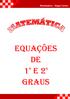 Matemática Régis Cortes EQUAÇÕES DE GRAUS