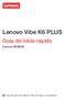 Lenovo Vibe K6 PLUS. Guia de início rápido. Lenovo K53b36. Leia este guia com atenção antes de utilizar o smartphone.