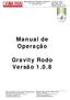 Manual de Operação. Gravity Rodo Versão 1.0.8