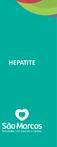 Como se adquire? Existem vários tipos de hepatite e a causa difere conforme o tipo.