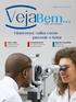 VejaBem... Glaucoma: saiba como prevenir e tratar. CBO em Revista. Vida e visão A importância do nervo óptico para a visão