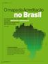 no Brasil O mapa da Acreditação A evolução da certificação no país, desafios e diferenças entre as principais