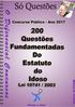 200 Questões Fundamentadas do Estatuto do Idoso Lei /2003